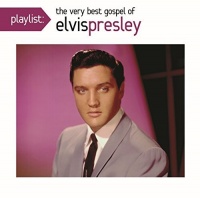 Sbme Special Mkts Elvis Presley - Playlist: the Very Best Gospel of Elvis Presley Photo