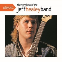 Sbme Special Mkts Jeff Healey - Playlist: the Very Best of the Jeff Healey Band Photo