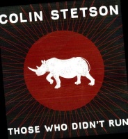 Constellation Colin Stetson - Those Who Didnt Run Photo