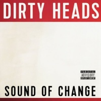 Five Seven Music Dirty Heads - Sound of Change Photo