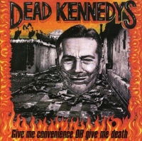 Manifesto Records Dead Kennedys - Give Me Convenience or Give Me Death Photo