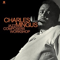 WAXTIME Charles Mingus - Jazz Composers Workshop 1 Bonus Track Photo