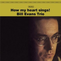 WAXTIME Bill Evans - How My Heart Sings 1 Bonus Track Photo