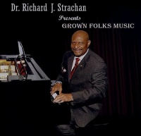 CD Baby Dr. Richard J. Strachan - Grown Folks Music Photo