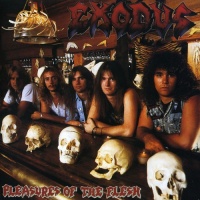 Exodus - Pleasures of the Flesh: Deluxe Edition Photo