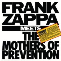 Zappa Records Frank Zappa - Frank Zappa Meets the Mothers of Prevention Photo