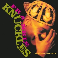 Frankie Knuckles - Beyond the Mix Photo