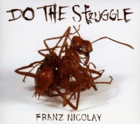 Xtra Mile Import Franz Nicolay - Do the Struggle Photo