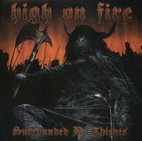 Relapse High On Fire - Surrounded By Thieves Photo