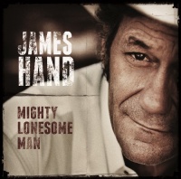 South Central Music James Hand - Mighty Lonesome Man Photo
