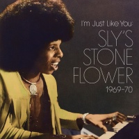Light In The Attic Records Sly Stone - I'M Just Like You: Sly's Stone Flower 1969-70 Photo