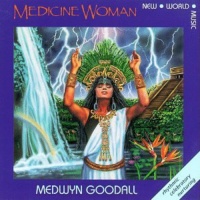 New World Music Medwyn Goodall - Medicine Woman Photo