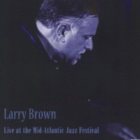 CD Baby Larry Brown - Live At the Mid-Atlantic Jazz Festival Photo