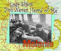 Imports Melanie - Ever Since You Never Heard of Me Photo