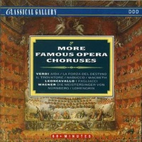 Classical Gallery More Famous Opera Choruses / Various Photo