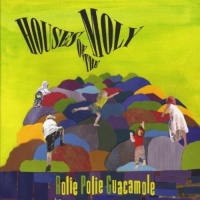 CD Baby Rolie Polie Guacamole - Houses of the Moly Photo