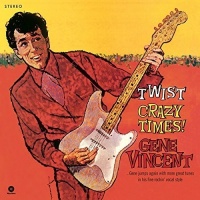 WAXTIME Gene Vincent - Twist Crazy Times! 2 Bonus Tracks Photo