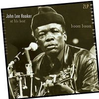 Imports John Lee Hooker - Boom Boom-At His Best Photo