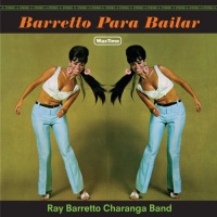 WAXTIME Ray Barretto - Barretto Para Bailar 1 Bonus Track Photo