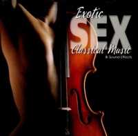 Kado Sound Effects: Exotic Sex Classical / Various Photo
