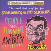 AVID Spike Jones - People Are Funnier Than Anybody Photo