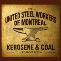 CD Baby United Steel Workers of Montreal - Kerosene & Coal Photo