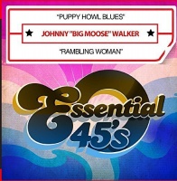 Essential Media Mod Johnny Big Moose Walker - Puppy Howl Blues / Rambling Woman Photo