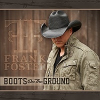 Lone Chief Records Frank Foster - Boots On the Ground Photo