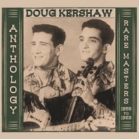 Cleopatra Records Doug Kershaw - Anthology - Rare Masters 1958-1969 Photo