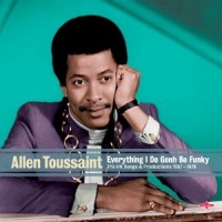 Snapper UK Allen Toussaint - Everything I Do Gonh Be Funky Photo