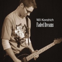 CD Baby Wil Kondrich - Faded Dreams Photo