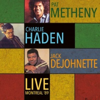 Hi Hat Pat Metheny / Haden Charlie / Dejohnette Jack - Live: Montreal '89 Photo