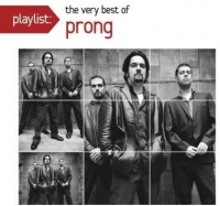 Sony Music Prong - Playlist: The Very Best Of Prong Photo