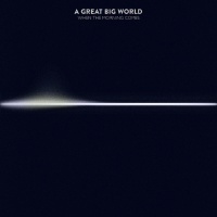 Epic Great Big World - When the Morning Comes Photo
