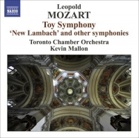 Naxos Mozart / Toronto Chamber Orchestra / Mallon - Toy Symphony / New Lambach & Other Symphonies Photo