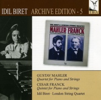 Mahler / Franck / Biret / London String Quartet - Idil Biret Edition 5: Quartet For Piano & Strings Photo