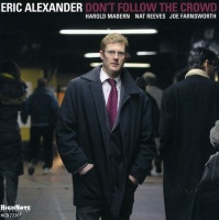 Highnote Eric Alexander - Dont Follow the Crowd Photo