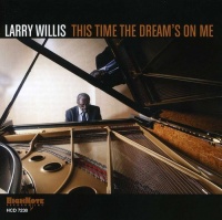 Larry Willis - This Time The Dream's On Me Photo