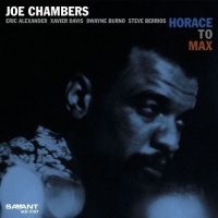 Savant Joe Chambers - Horace to Max Photo