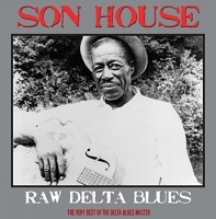 Imports Son House - Raw Delta Blues Best of Photo