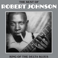 NOT NOW MUSIC Robert Johnson - King of the Delta Blues Photo