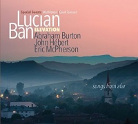 Sunnyside Communicat Lucian Ban - Songs From Afar Photo