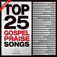 Maranatha Music - Top 25 Gospel Praise Songs Photo