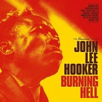 Imports John Lee Hooker - Burning Hell 8 Bonus Tracks Photo