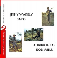 Essential Media Mod Jimmy Wakely - Jimmy Wakely Sings a Tribute to Bob Wills Photo