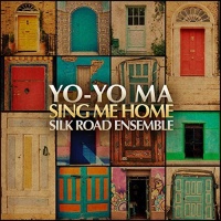 Sony Music Yo-Yo Ma & the Silk Road Ensemble - Sing Me Home Photo