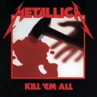 Rhino RecordsBlackened Recordings Metallica - Kill Em All Photo