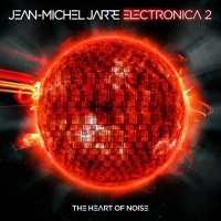 RCA Jean Michel Jarre - Electronica 2 - the Heart of Noise Photo