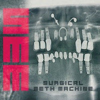 Nuclear Blast Surgical Meth Machine - Surgical Meth Machine Photo