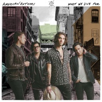 Island American Authors - What We Live For Photo